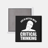 Das Leben ist besser mit kritischem Denken Magnet (Vorderseite/Rückseite)