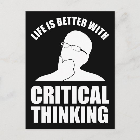 Das Leben ist besser mit kritischem Denken Postkarte (Vorderseite)