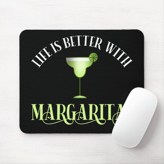 Das Leben ist besser mit Margaritas Mousepad (Mit Mouse)