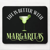 Das Leben ist besser mit Margaritas Mousepad (Vorne)