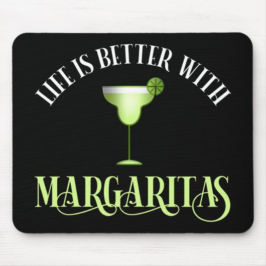 Das Leben ist besser mit Margaritas Mousepad (Vorne)