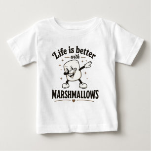 Das Leben ist besser mit Marshmallows Baby T-shirt