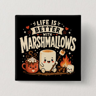 Das Leben ist besser mit Marshmallows Button
