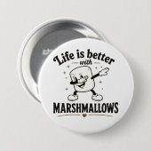 Das Leben ist besser mit Marshmallows Button (Vorne & Hinten)