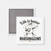Das Leben ist besser mit Marshmallows Magnet (Vorderseite/Rückseite)