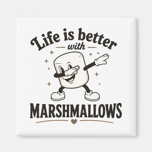 Das Leben ist besser mit Marshmallows Magnet (Vorne)