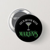 Das Leben ist besser mit Martinis Button (Vorne & Hinten)