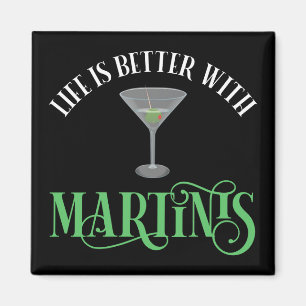 Das Leben ist besser mit Martinis Magnet