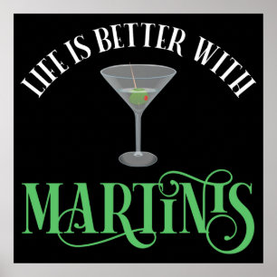 Das Leben ist besser mit Martinis Poster