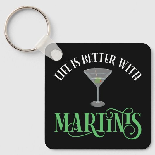 Das Leben ist besser mit Martinis Schlüsselanhänger (Vorderseite)