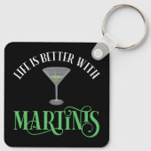 Das Leben ist besser mit Martinis Schlüsselanhänger (Rückseite)