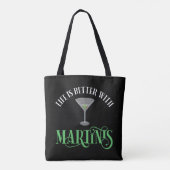 Das Leben ist besser mit Martinis Tasche (Rückseite)