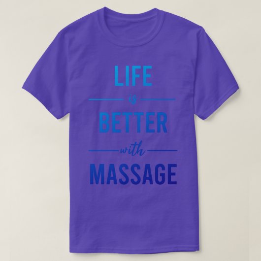 Das Leben ist besser mit Massage 12 T-Shirt (Design vorne)