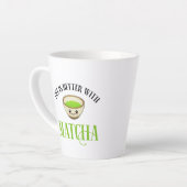Das Leben ist besser mit Matcha Milchtasse (Linke Ecke)