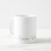 Das Leben ist besser mit Mathematik Kaffeetasse (Vorderseite Links)