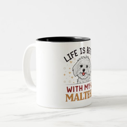 Das Leben ist besser mit meinem Malteser, Hund Lov Zweifarbige Tasse (Vorderseite Links)