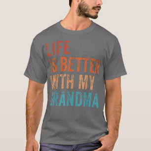 Das Leben ist besser mit meinem Oma-Funny-Großkind T-Shirt