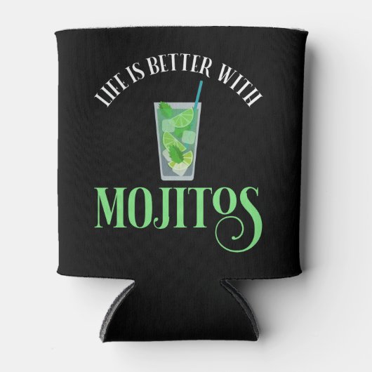 Das Leben ist besser mit Mojitos Dosenkühler (Vorderseite)
