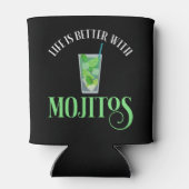 Das Leben ist besser mit Mojitos Dosenkühler (Rückseite)