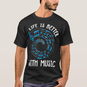 Das Leben ist besser mit Musik T-Shirt