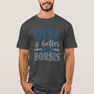 Das Leben ist besser mit Niedlichen Pferden Lover T-Shirt