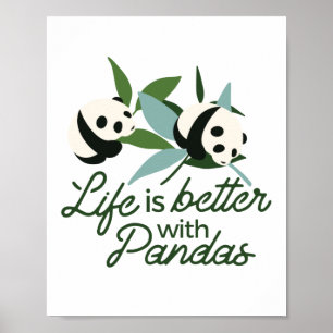 Das Leben ist besser mit Panda Poster