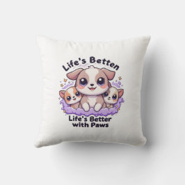 Das Leben ist besser mit Paws Niedlicher Welpe für Kissen
