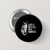Das Leben ist besser mit Pferden Funny Horse für P Button (Vorne & Hinten)