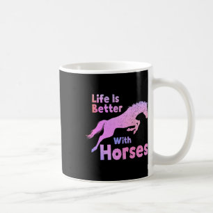 Das Leben ist besser mit Pferden Reiten Funny Kaffeetasse