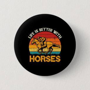 Das Leben ist besser mit Pferden Reitro Vintage Re Button