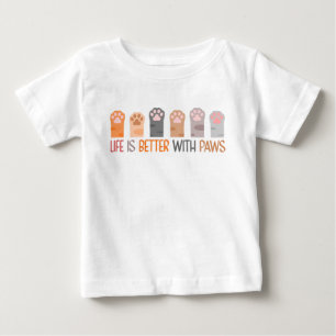 Das Leben ist besser mit Pfoten Baby T-shirt