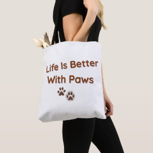 Das Leben ist besser mit Pfoten - Tote Bag für Tie Tasche