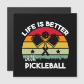 Das Leben ist besser mit Pickleball Magnetkarte (Vorne/Hinten)