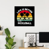 Das Leben ist besser mit Pickleball Poster (Heimbüro)