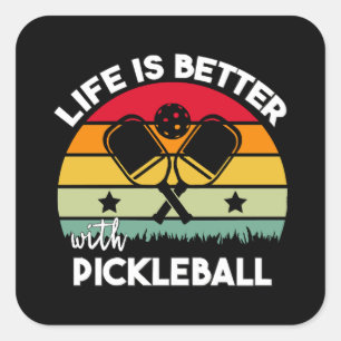 Das Leben ist besser mit Pickleball Quadratischer Aufkleber