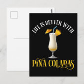 Das Leben ist besser mit Pina Coladas Postkarte (Vorne/Hinten)