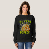 Das Leben ist besser mit Popcorn Sweatshirt (Vorne ganz)