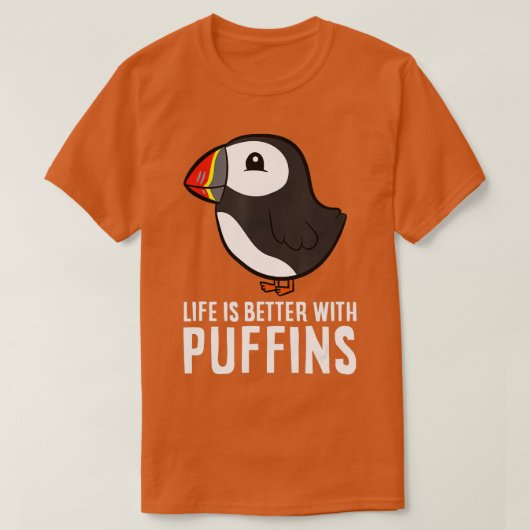 Das Leben ist besser mit Puffins Niedliche SeaBird T-Shirt (Design vorne)