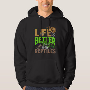 Das Leben ist besser mit Reptilien Gecko Chameleon Hoodie