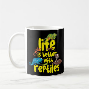 Das Leben ist besser mit Reptilien Lizard Schlange Kaffeetasse