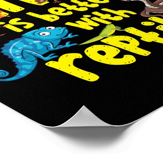 Das Leben ist besser mit Reptilien Lizard Schlange Poster (Ecke)