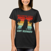 Das Leben ist besser mit Saint Bernard Retro Sunse T-Shirt (Vorderseite)