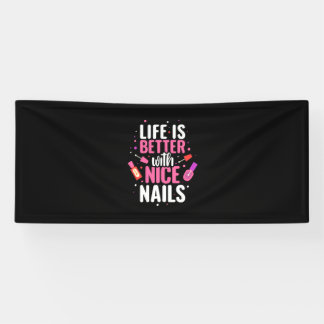 Das Leben ist besser mit schönen Nägeln Banner