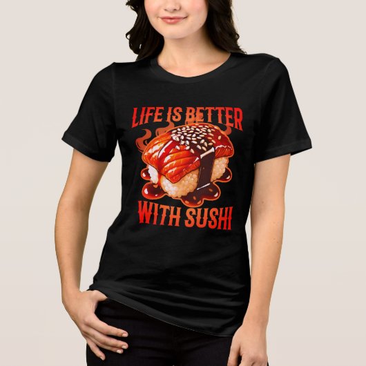 das Leben ist besser mit Sushi Tri-Blend Shirt (Vorderseite)
