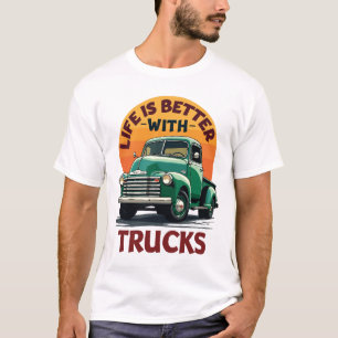 Das Leben ist besser mit Trucks Retro Design T-Shirt