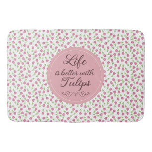 Das Leben ist besser mit Tulips - Muster Badematte
