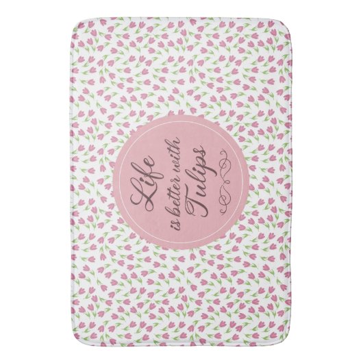 Das Leben ist besser mit Tulips - Muster Badematte (Vorderseite Vertikal)