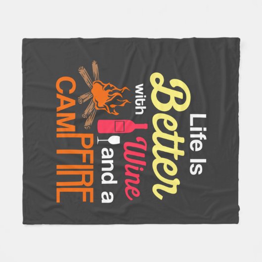 Das Leben ist besser mit Wein und Campfire Fleecedecke (Vorderseite (Horizontal))