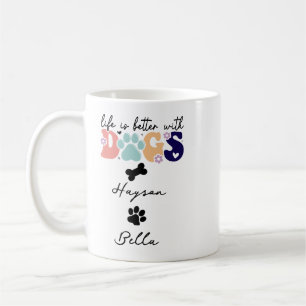 Das Leben ist besser mit Welpen - Süße Hunde Liebh Kaffeetasse