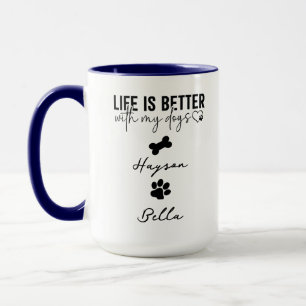 Das Leben ist besser mit Welpen - Süße Hunde Liebh Tasse
